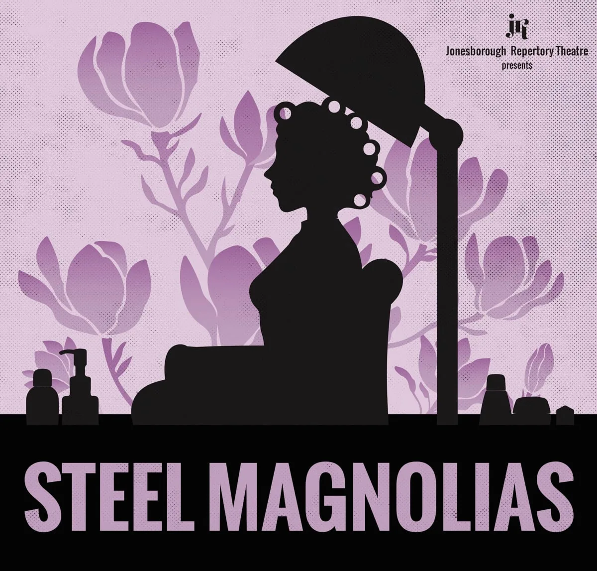 Jonesborough Repertory Theatre presents Steel Magnolias 