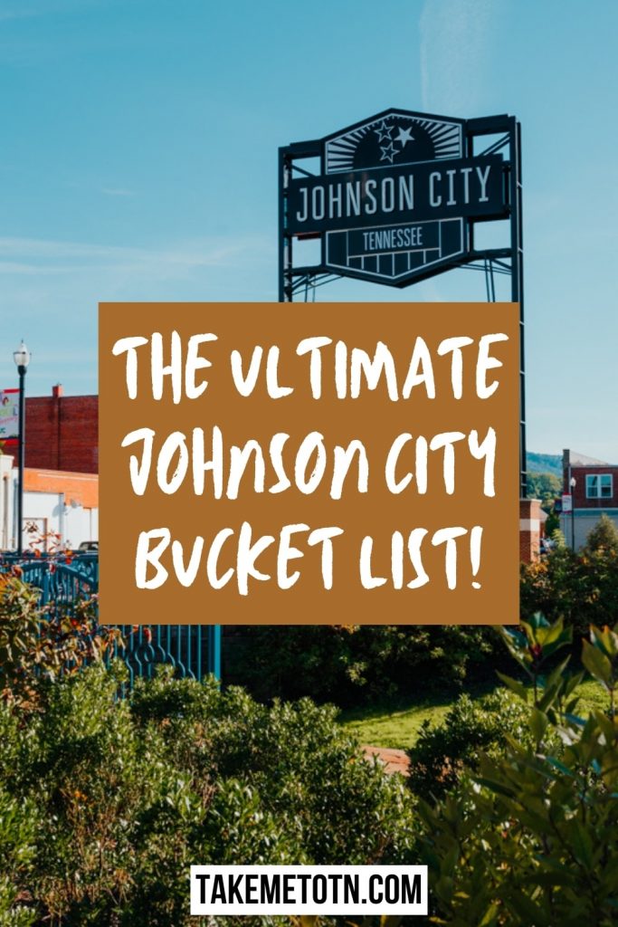 Photo of Downtown Johnson City Tennessee sign with text overlay on brown background: "The Ultimate Johnson City Bucket List!"
