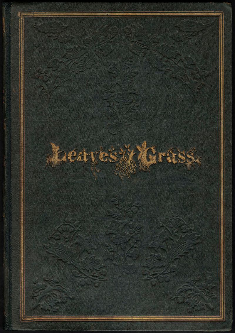 The Story Behind Leaves of Grass and Whitman’s Last Great Work