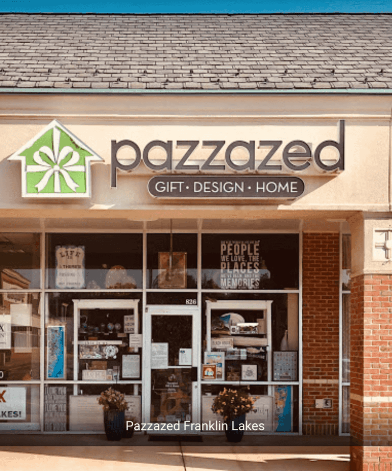 Pazzazed Gift & Home - Montclair / Franklin Lakes / Ridgewood Pazzazed Gift & Home - Montclair / Franklin Lakes / Ridgewood